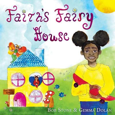 Book cover for Faith's Fairy House