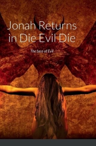 Cover of Jonah Returns in Die Evil Die