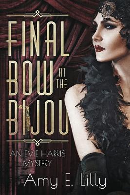 Cover of Final Bow at the Bijou