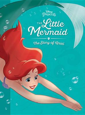 Book cover for The Little Mermaid: The Story of Ariel