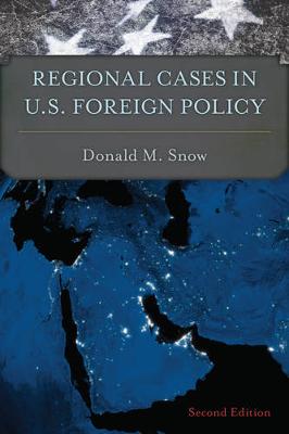Book cover for Regional Cases in U.S. Foreign Policy