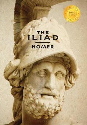 Book cover for The Iliad (1000 Copy Limited Edition)