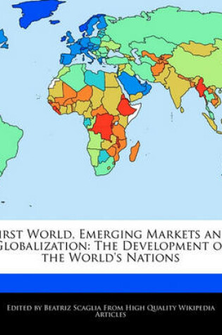 Cover of First World, Emerging Markets and Globalization