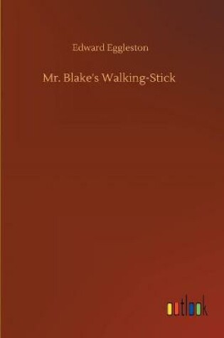 Cover of Mr. Blake's Walking-Stick