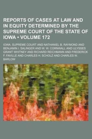 Cover of Reports of Cases at Law and in Equity Determined by the Supreme Court of the State of Iowa (Volume 172)