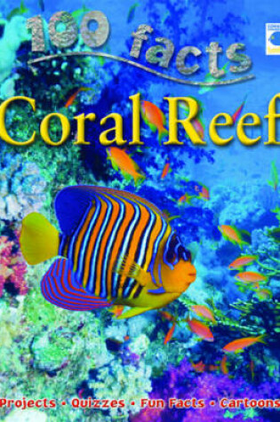 Cover of 100 Facts Coral Reef