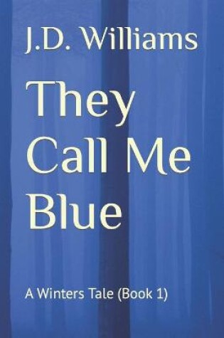 Cover of They Call Me Blue