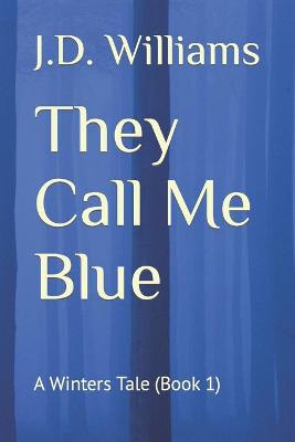 Book cover for They Call Me Blue