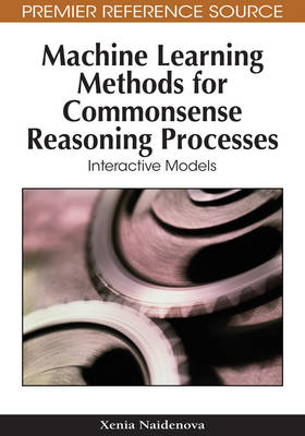 Book cover for Machine Learning Methods for Commonsense Reasoning Processes: Interactive Models