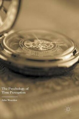 Cover of The Psychology of Time Perception