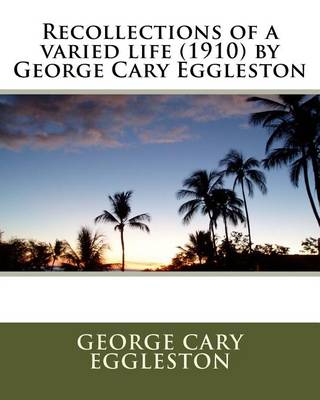 Book cover for Recollections of a varied life (1910) by George Cary Eggleston