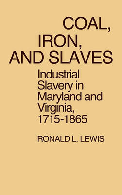 Book cover for Coal, Iron, and Slaves