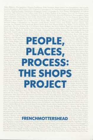 Cover of People, Places, Process: The Shops Project