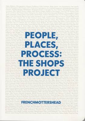 Book cover for People, Places, Process: The Shops Project