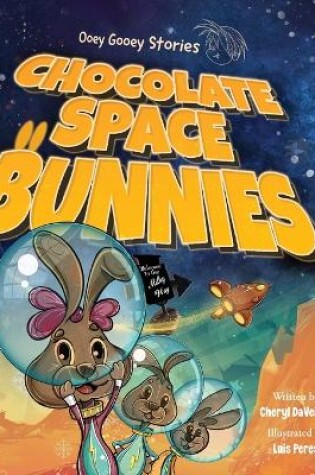 Cover of Chocolate Space Bunnies