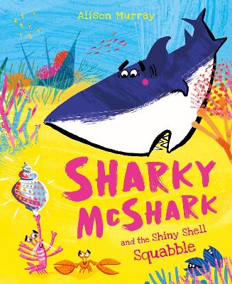 Book cover for Sharky McShark and the Shiny Shell Squabble