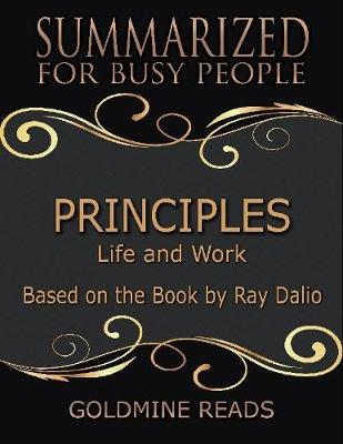 Book cover for Principles - Summarized for Busy People: Life and Work: Based on the Book by Ray Dalio