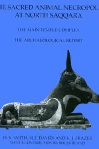 Cover of The Sacred Animal Necropolis at North Saqqara