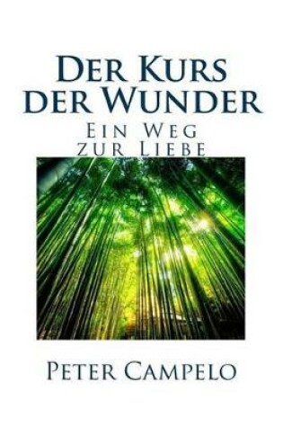 Cover of Der Kurs Der Wunder - Ein Weg Zur Liebe