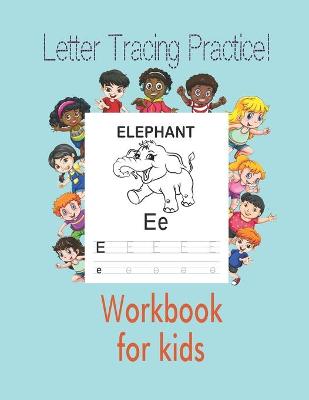 Book cover for Letter Tracing Practice!workbook for kids