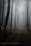 Book cover for In Dark Woods and Other Stories