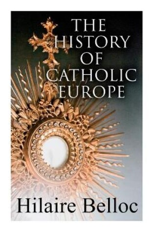 Cover of The History of Catholic Europe