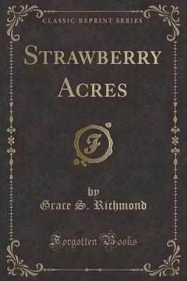 Book cover for Strawberry Acres (Classic Reprint)