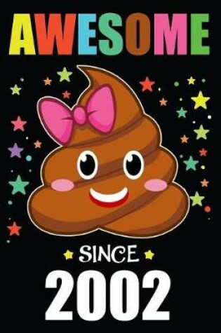 Cover of Awesome Since 2002 Poop Emoji