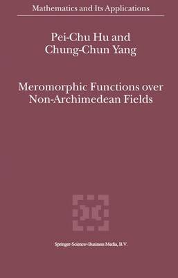Book cover for Meromorphic Functions over Non-Archimedean Fields