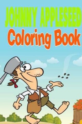 Cover of Johnny Appleseed Coloring Book