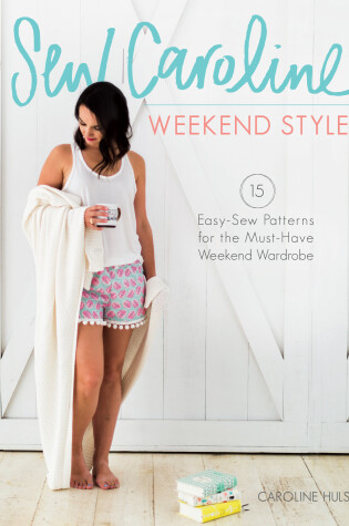 Cover of Sew Caroline Weekend Style
