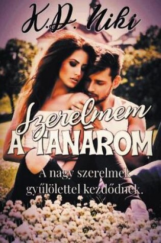 Cover of Szerelmem a tan�rom