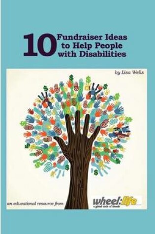Cover of 10 Fundraising Ideas to Help People with Disabilities