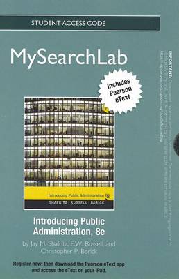 Book cover for MySearchLab with eText -- Standalone Access Card -- for Introducing Public Administration