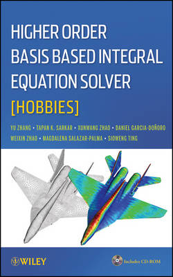 Book cover for Higher Order Basis Based Integral Equation Solver (HOBBIES) with WS