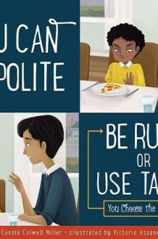 Cover of You Can Be Polite: Be Rude or Use Tact?