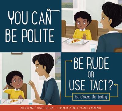 Book cover for You Can Be Polite: Be Rude or Use Tact?