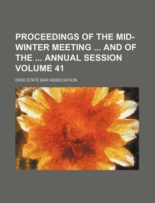 Book cover for Proceedings of the Mid-Winter Meeting and of the Annual Session Volume 41