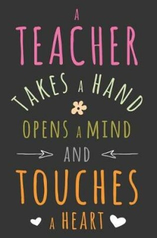 Cover of A Teacher Touches A Heart