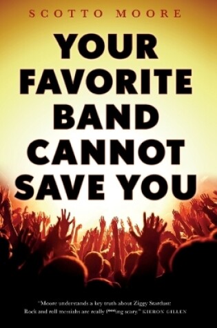 Cover of Your Favorite Band Cannot Save You