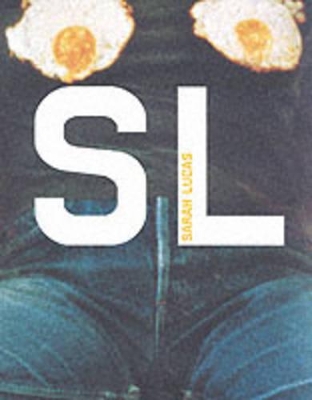 Book cover for Sarah Lucas (Modern Artists)