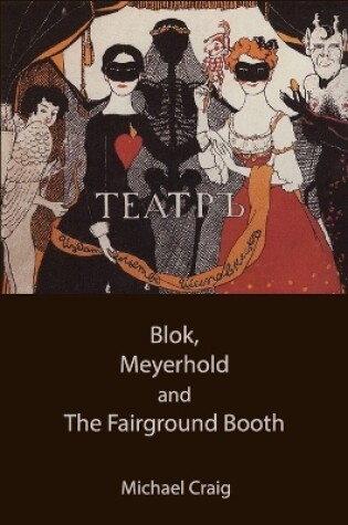 Cover of Blok, Meyerhold and The Fairground Booth