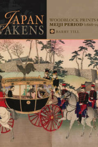 Cover of Japan Awakens Woodblock Prints of the Meiji Period