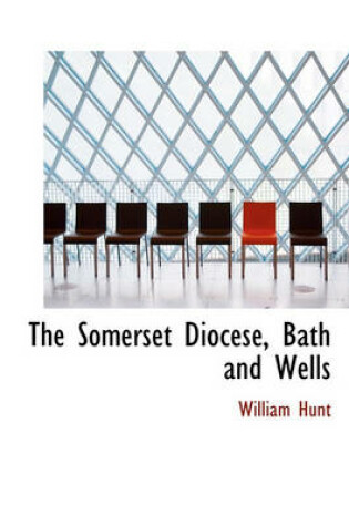 Cover of The Somerset Diocese, Bath and Wells