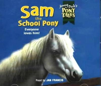 Book cover for Pony Tales: Sam The School Pony