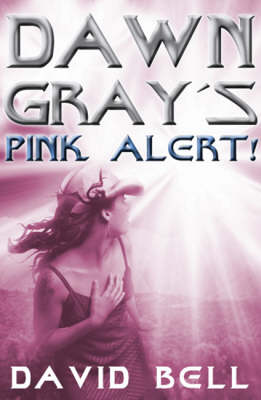 Book cover for Dawn Gray's Pink Alert!