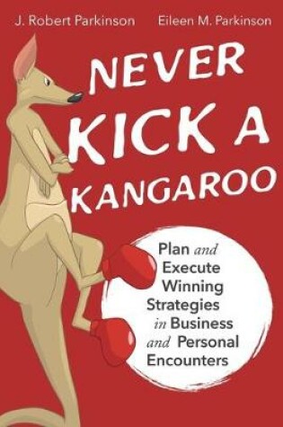 Cover of Never Kick a Kangaroo