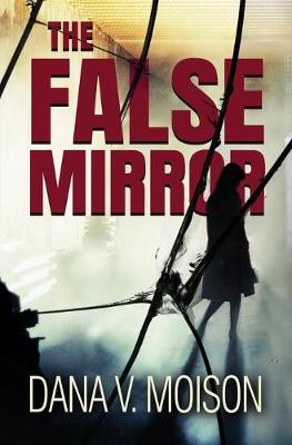 Book cover for The False Mirror