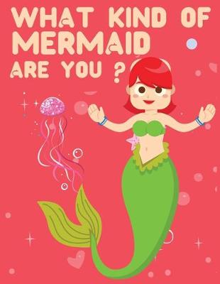 Book cover for What kind of Mermaid are you