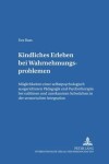 Book cover for Kindliches Erleben Bei Wahrnehmungsproblemen